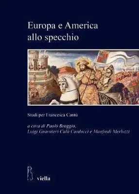 Europa e America allo specchio. Studi per Francesca Cantù Ultimissimo Modello