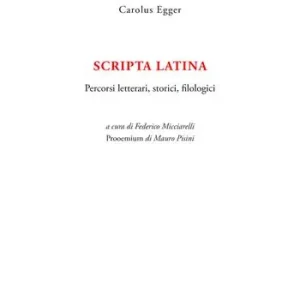 Occasione Imperdibile Scripta latina. Percorsi letterari, storici, filologici