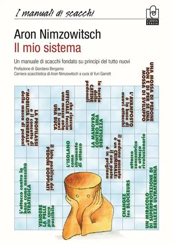 Il mio sistema. Un manuale di scacchi fondato su principi del tutto nuovi Offerta