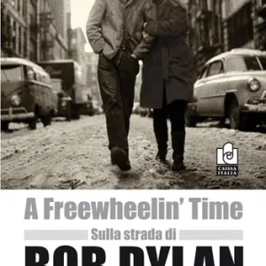 Compra Online Sulla strada di Bob Dylan. Memorie dal Greenwich Village