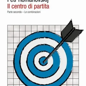 Il centro di partita. Vol. 2 Le combinazioni Non Perdere