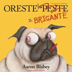 Oreste il brigante. Ediz. a colori Sconto