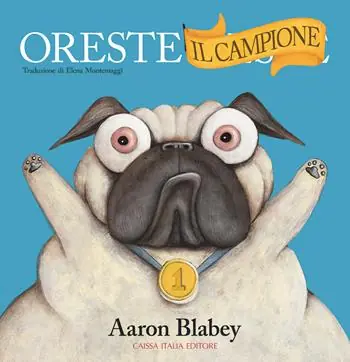 Ultime Pezzi Oreste il campione. Ediz. a colori