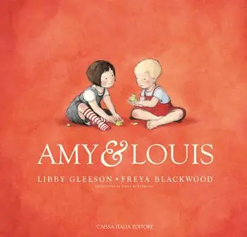 Amy & Louis. Ediz. a colori Promozione Esclusiva