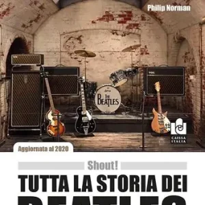Shout! Tutta la storia dei Beatles Prezzo Scontato