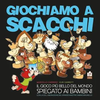 Super Prezzo Giochiamo a scacchi. Il gioco più bello del mondo spiegato ai bambini. Ediz. illustrata