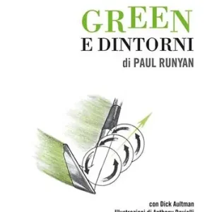 Green e dintorni. La bibbia del gioco corto Offerta