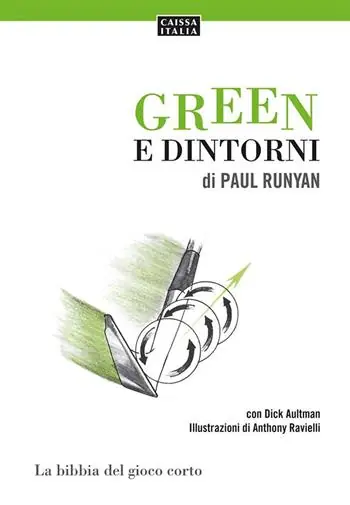 Green e dintorni. La bibbia del gioco corto Offerta