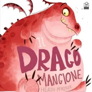 Novità Il drago mangione. Ediz. a colori