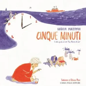 Promozione Esclusiva Cinque minuti. Un albo ispirato al corto «Five Minutes to Sea». Ediz. illustrata
