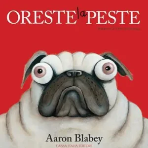 Oreste la peste. Ediz. a colori Spedizione Espresso