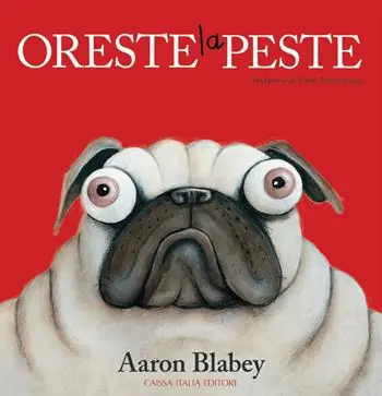 Oreste la peste. Ediz. a colori Spedizione Espresso