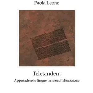Bestseller Teletandem. Apprendere le lingue in telecollaborazione
