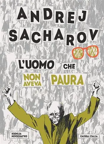 Spedito Oggi Andrej Sacharov. L‘uomo che non aveva paura