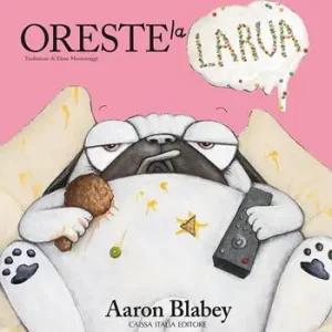 Must-Have Oreste la larva