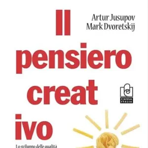 Il pensiero creativo. Lo sviluppo delle qualità in attacco e in difesa Di Tendenza