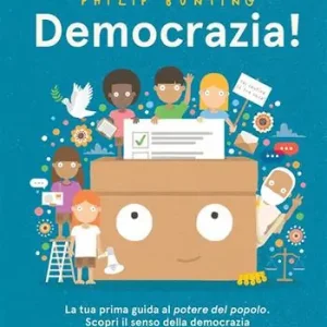 Consegna Rapida Democrazia! Un‘introduzione al potere del popolo. Ediz. illustrata