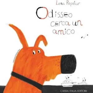 Nuova Collezione Odisseo cerca un amico. Ediz. illustrata