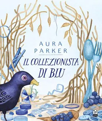 Il collezionista di blu. Ediz. illustrata Consegna Rapida