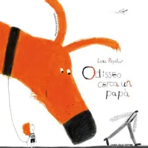 Odisseo cerca un papà. Ediz. illustrata Offerta Limitata