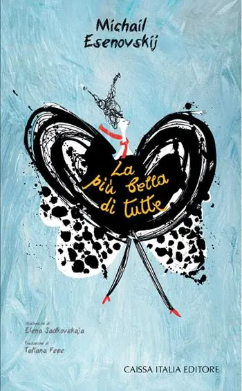 La più bella di tutte. Ediz. illustrata Novità