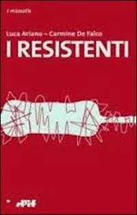 I resistenti Offerta