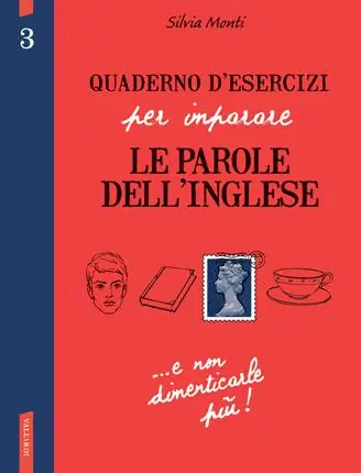 Quaderno d‘esercizi per imparare le parole dell‘inglese. Ediz. bilingue. Vol. 3 Compra Online