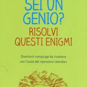 Soddisfatti O Rimborsati Sei un genio? Risolvi questi enigmi