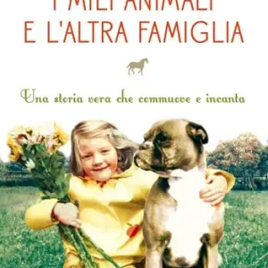 I miei animali e l‘altra famiglia Acquista Ora