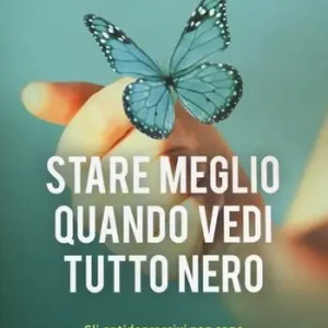Stare meglio quando vedi tutto nero Reso Gratuito