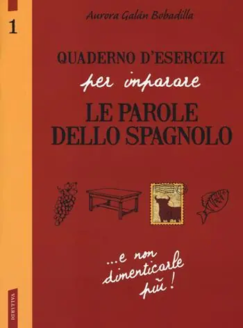 Offerta Speciale Quaderno d‘esercizi per imparare le parole dello spagnolo. Vol. 1