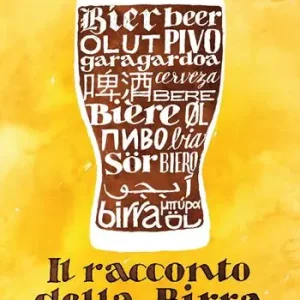 Offerta Limitata Il racconto della birra. Storia e segreti della bevanda che da sempre nutre e conforta l‘umanità