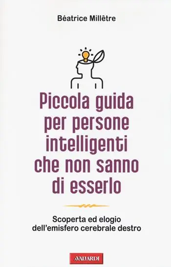 Piccola guida per persone intelligenti che non sanno di esserlo Prezzo Basso