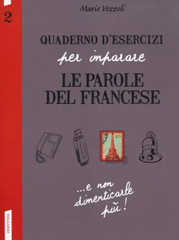 Quaderno d‘esercizi per imparare le parole del francese. Vol. 2 Compra Online