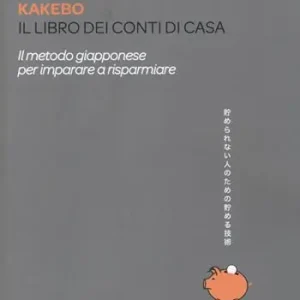 Kakebo 2015. Il libro dei conti di casa. Il metodo giapponese per imparare a risparmiare Miglior Prezzo