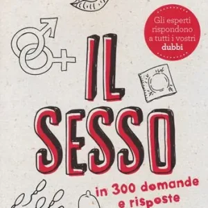 Il sesso in 300 domande e risposte Spedizione Espresso