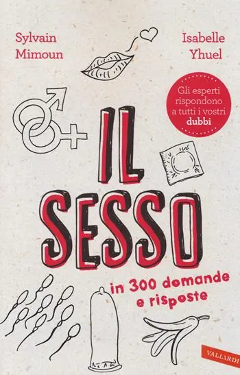 Il sesso in 300 domande e risposte Spedizione Espresso