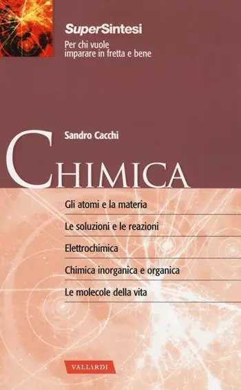 Chimica. Gli atomi e la materia. Le soluzioni e le reazioni. Elettrochimica. Chimica inorganica e organica. Le molecole della vita Prezzo Scontato