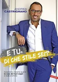 Prezzo Scontato E tu, di che stile sei? Scopriamo insieme qual è la casa dei tuoi sogni e realizziamola