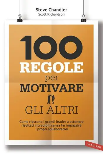 Promozione Esclusiva 100 regole per motivare gli altri