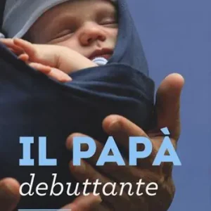 Must-Have Il papà debuttante