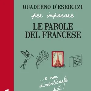 Popolare Quaderno d‘esercizi per imparare le parole del francese. Vol. 3