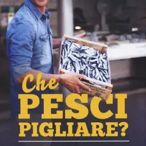 Offerta Limitata Che pesci pigliare? Dal mare alla padella acquistare, preparare, cucinare. Ediz. illustrata