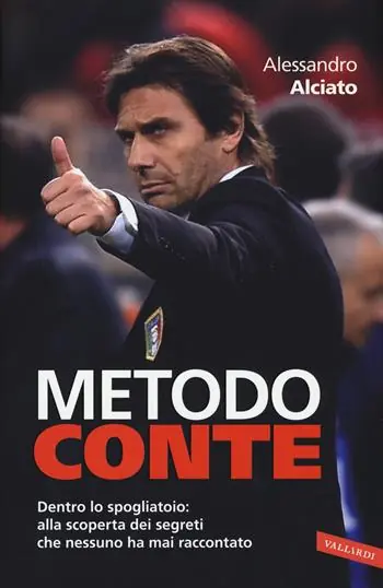 Spedizione Espresso Metodo Conte. Dentro lo spogliatoio alla scoperta dei segreti che nessuno ha mai raccontato