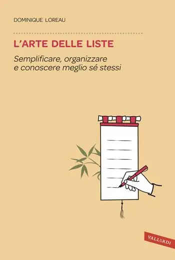 L‘arte delle liste. Semplificare, organizzare e conoscere meglio sé stessi Ultime Pezzi