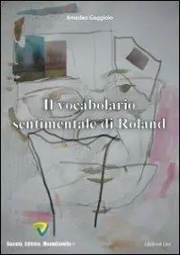 Il vocabolario sentimentale di Roland Prezzo Ridotto
