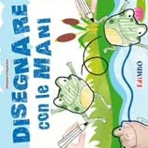 Disegnare con le mani. Ediz. illustrata Nuova Collezione