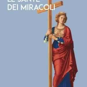 Le sante dei miracoli Ultima Occasione