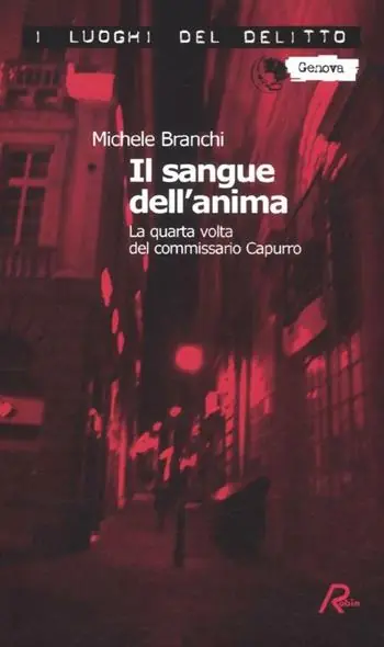Spedizione Espresso Il sangue dell‘anima. La quarta volta del commissario Capurro