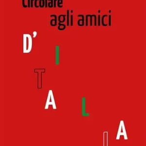 Ultima Occasione Circolare agli amici d‘Italia